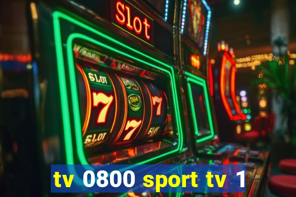 tv 0800 sport tv 1